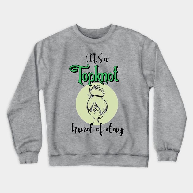 It's a Topknot Kind of Day 2 Crewneck Sweatshirt by MickeyBlog.com